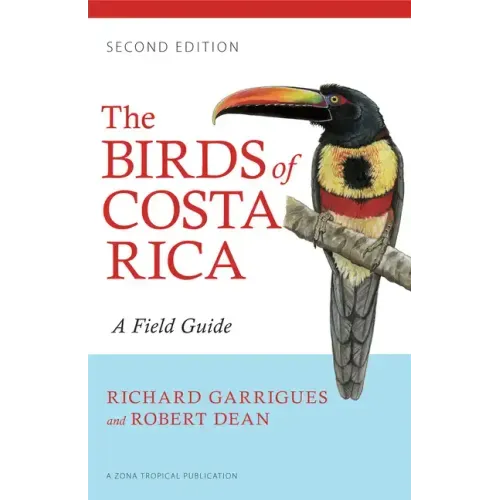 The Birds of Costa Rica: A Field Guide