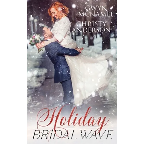 Holiday Bridal Wave: (A Forbidden Office Fake Marriage Billionaire Holiday Romance)