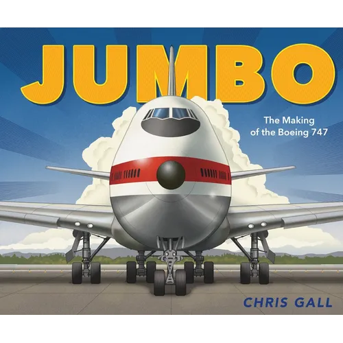 Jumbo: The Making of the Boeing 747