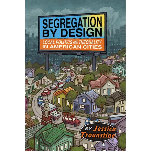 Segregation by Design