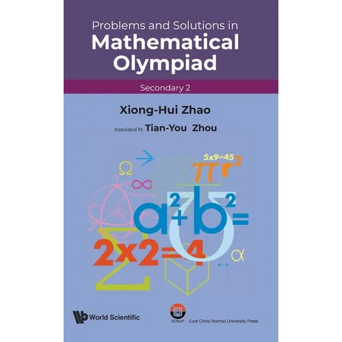 Problems and Solutions in Mathematical Olympiad (Secondary 2)