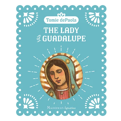 The Lady of Guadalupe