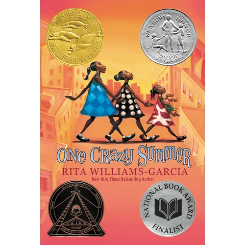 One Crazy Summer: A Newbery Honor Award Winner
