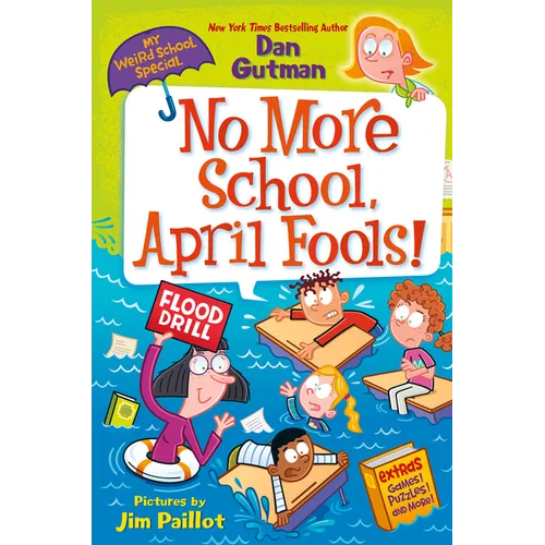 My Weird School Special: No More School, April Fools!