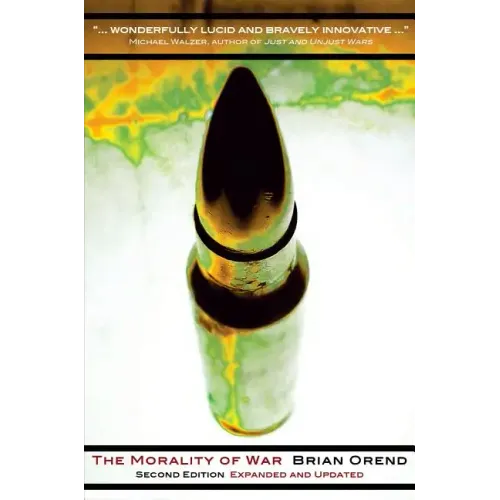 The Morality of War - Second Edition