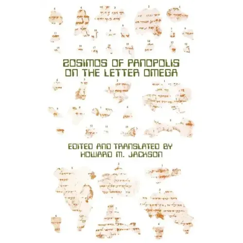 Zosimos of Panopolis on the Letter of Omega