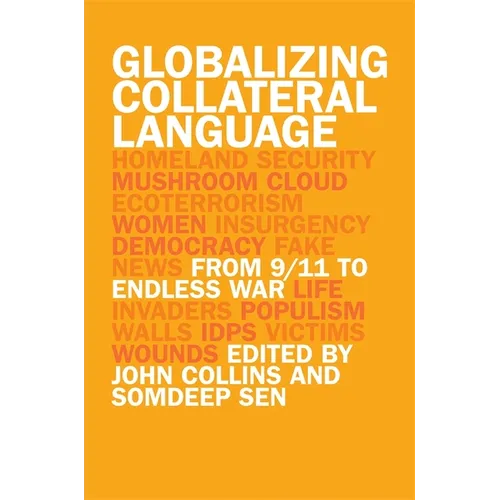 Globalizing Collateral Language: From 9/11 to Endless War