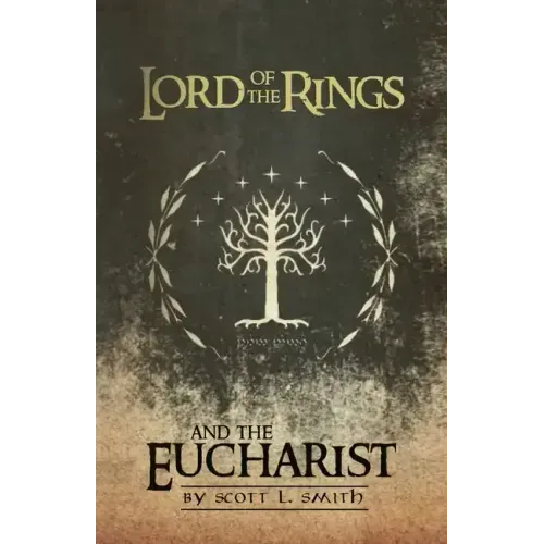 Lord of the Rings and the Eucharist