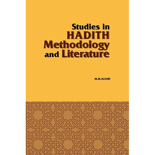 Studies in Hadith Methodology and Literature