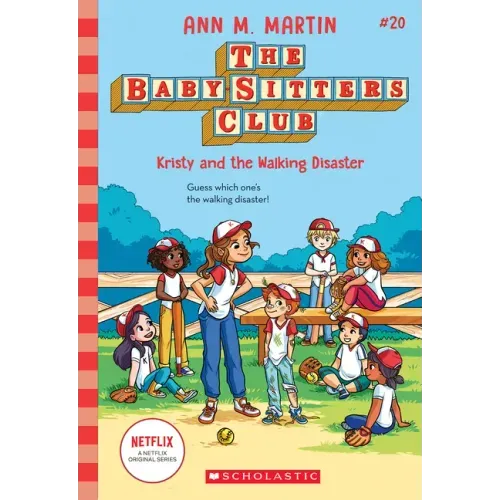 Kristy and the Walking Disaster (the Baby-Sitters Club #20)