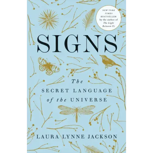 Signs: The Secret Language of the Universe