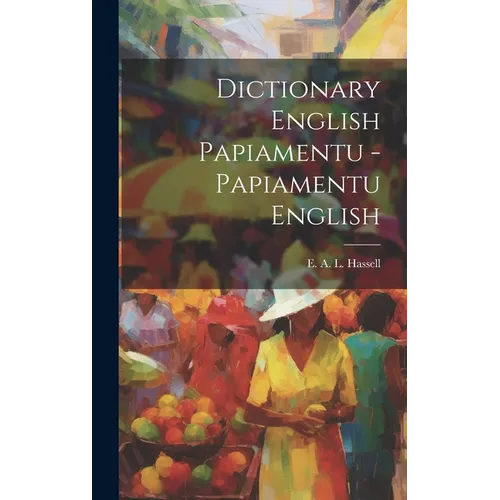 Dictionary English Papiamentu - Papiamentu English
