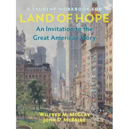 A Student Workbook for Land of Hope: An Invitation to the Great American Story - Paperback