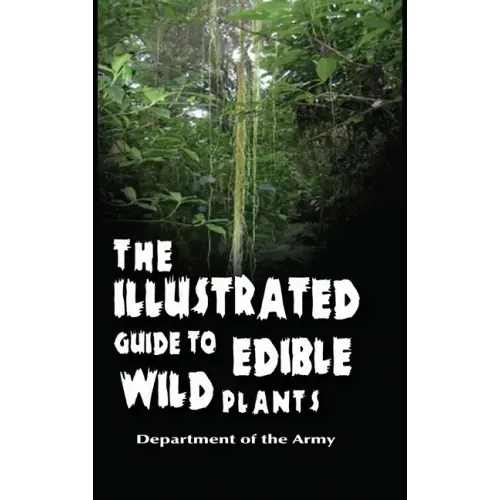 The Illustrated Guide to Edible Wild Plants