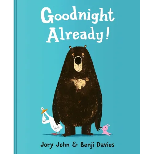 Goodnight Already!