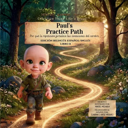 Paul's Practice Path: Por qué la repetición fortalece las conexiones del cerebro