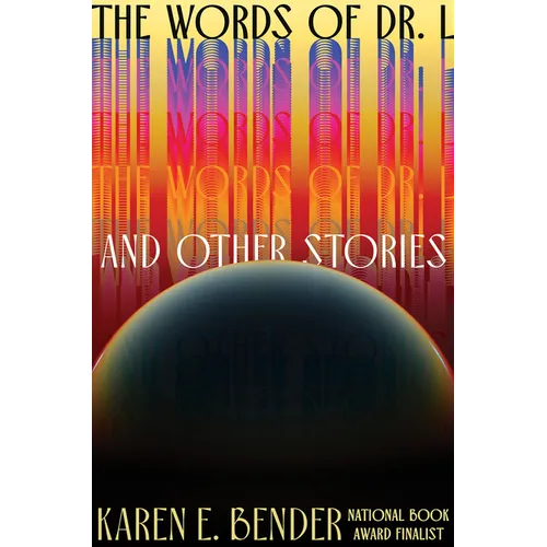 The Words of Dr. L: & Other Stories