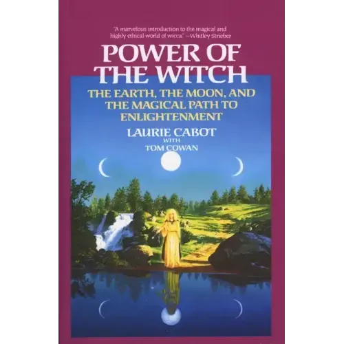 Power of the Witch: The Earth, the Moon, and the Magical Path to Enlightenment
