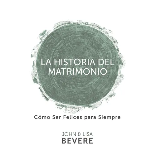 Historia del Matrimonio (Spanish Language Edition, the Story of Marriage (Spanish))