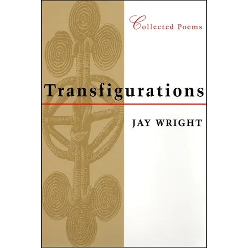 Transfigurations: Collected Poems