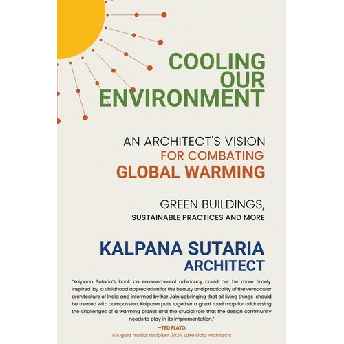 Cooling our Environment: An Architect's Vision to Combat Global Warming