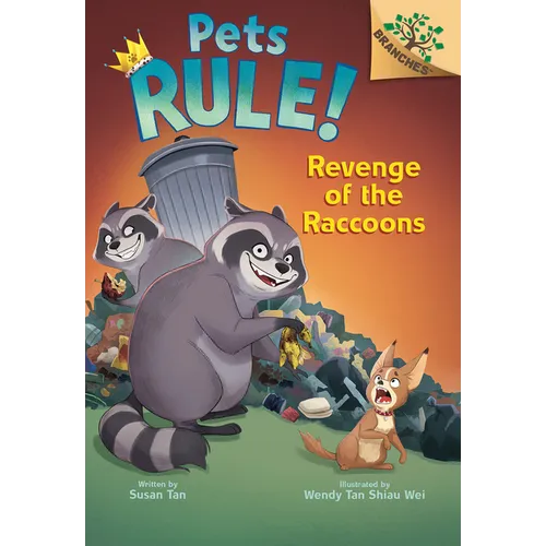 Revenge of the Raccoons: A Branches Book (Pets Rule! #7): Volume 7