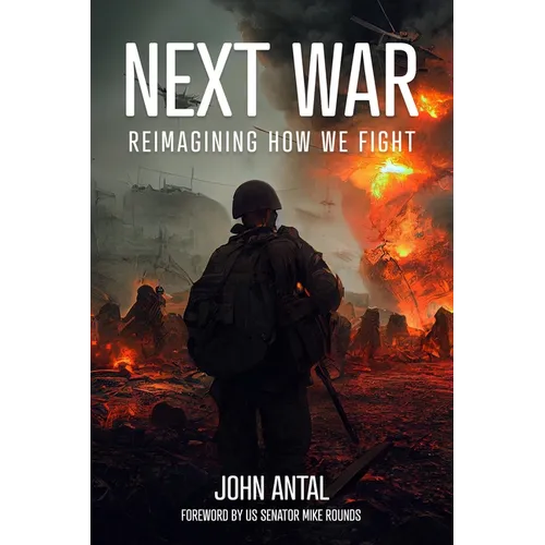 Next War: Reimagining How We Fight
