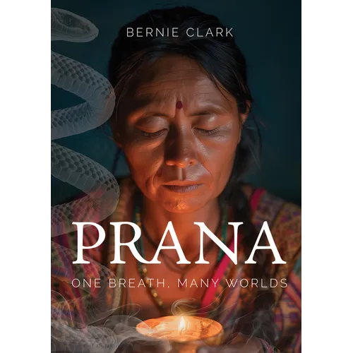 Prana: One Breath, Many Worlds - Paperback