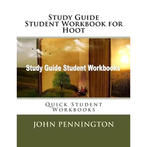Study Guide Student Workbook for Hoot: Quick Student Workbooks