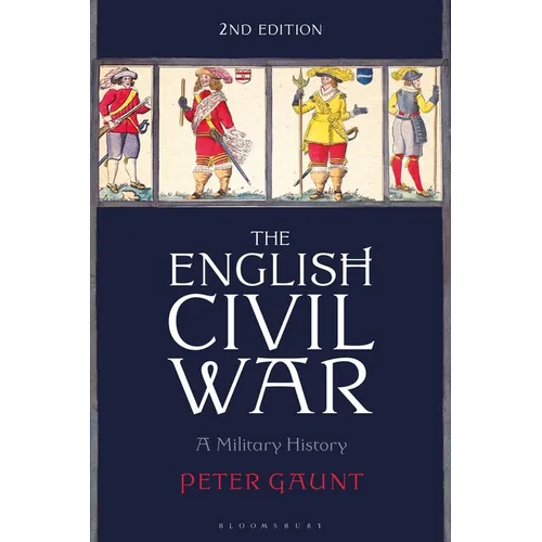 The English Civil War: A Military History