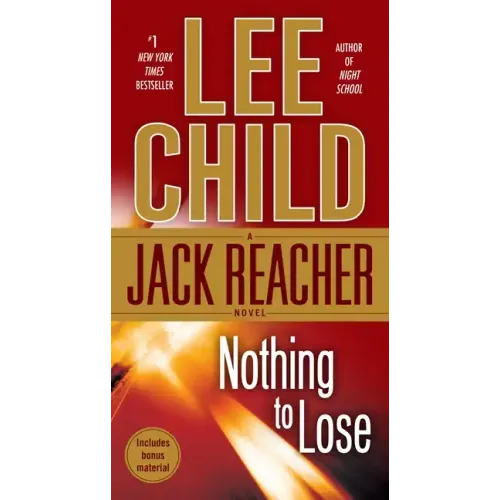 Nothing to Lose: A Jack Reacher Novel