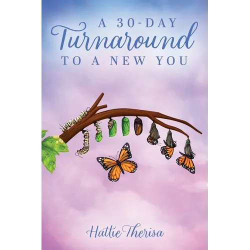 A 30-Day Turnaround to a New You