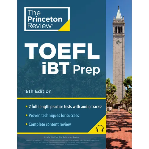 Princeton Review TOEFL IBT Prep with Audio/Listening Tracks, 18th Edition: 2 Practice Tests + Audio + Strategies & Review / For the New, Shorter TOEFL