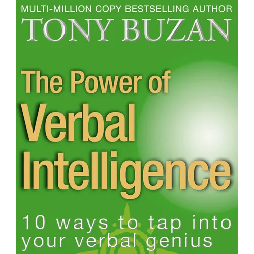 The Power of Verbal Intelligence: 10 ways to tap into your verbal genius