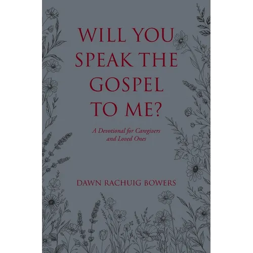 Will You Speak the Gospel to Me?