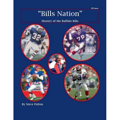"Bills Nation" History of the Buffalo Bills