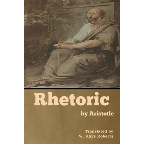 Rhetoric by Aristotle