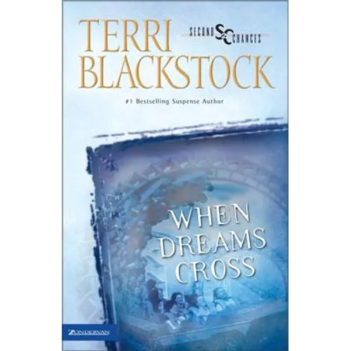 When Dreams Cross: An Exciting Story of Danger, Romance, and Faith-In-Action