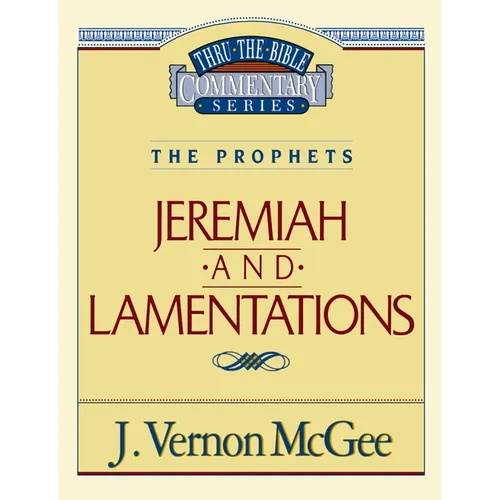Thru the Bible Vol. 24: The Prophets (Jeremiah/Lamentations): 24