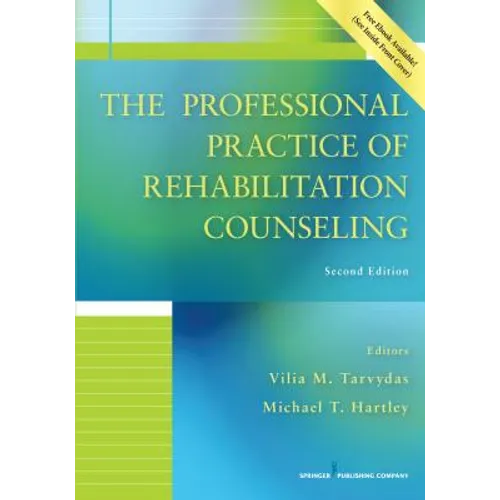 The Professional Practice of Rehabilitation Counseling