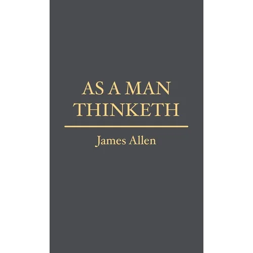 As a Man Thinketh