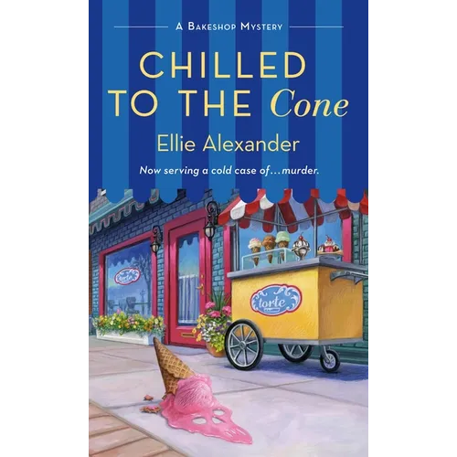 Chilled to the Cone: A Bakeshop Mystery