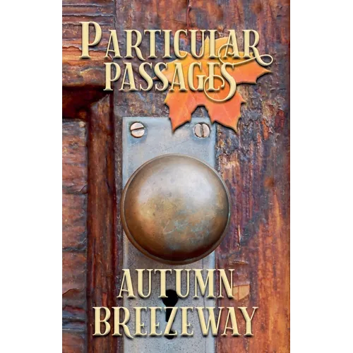 Particular Passages: Autumn Breezeway