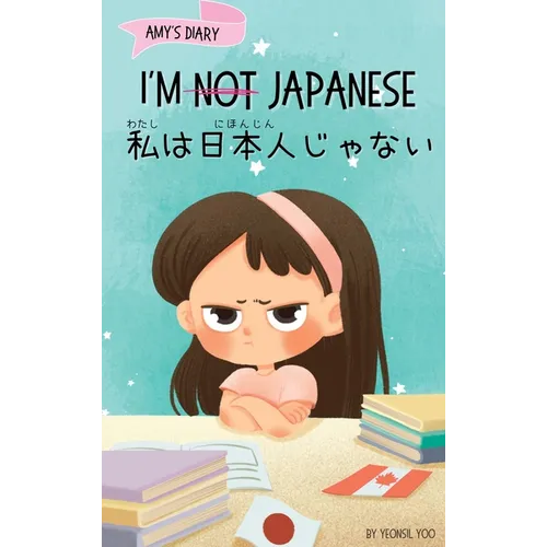 I'm Not Japanese (私は日本人じゃない): A Story About Identity, Language Learning, and Building C