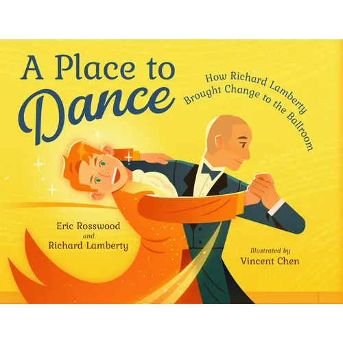 A Place to Dance: How Richard Lamberty Brought Change to the Ballroom