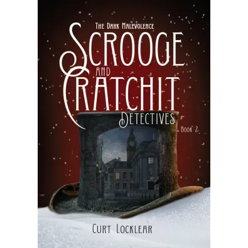 Scrooge and Cratchit Detectives: The Dark Malevolence