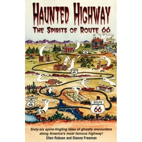 Haunted Highway: The Spirits of Route 66