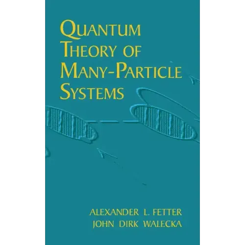 Quantum Theory of Many-Particle Systems