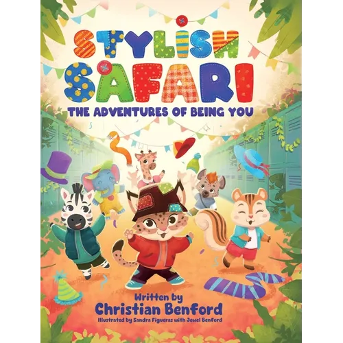 Stylish Safari: The Adventures of Being You