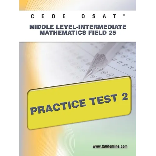 Ceoe Osat Middle Level-Intermediate Mathematics Field 25 Practice Test 2